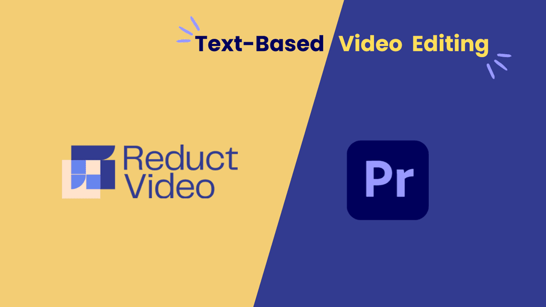 Reduct and Premiere Pro: Text-Based Video Editing