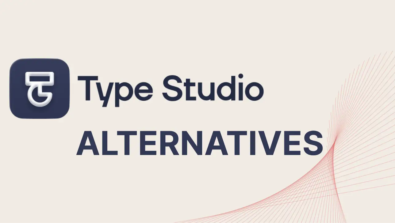 4 Best Type Studio Alternatives in 2026