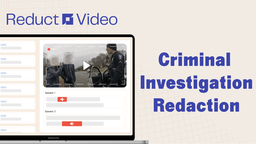 Redaction in Criminal Investigation