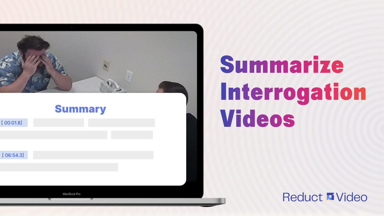 How to Summarize Interrogation Videos?