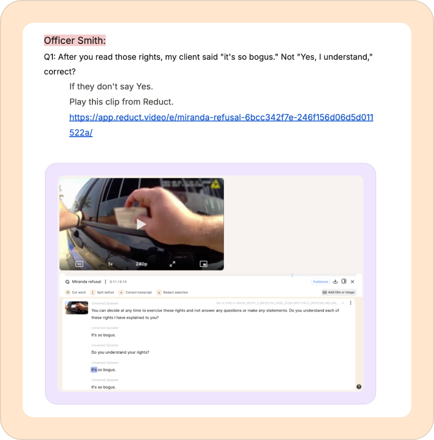 A cross-examination prep document with a linked Reduct clip showing a Miranda rights refusal