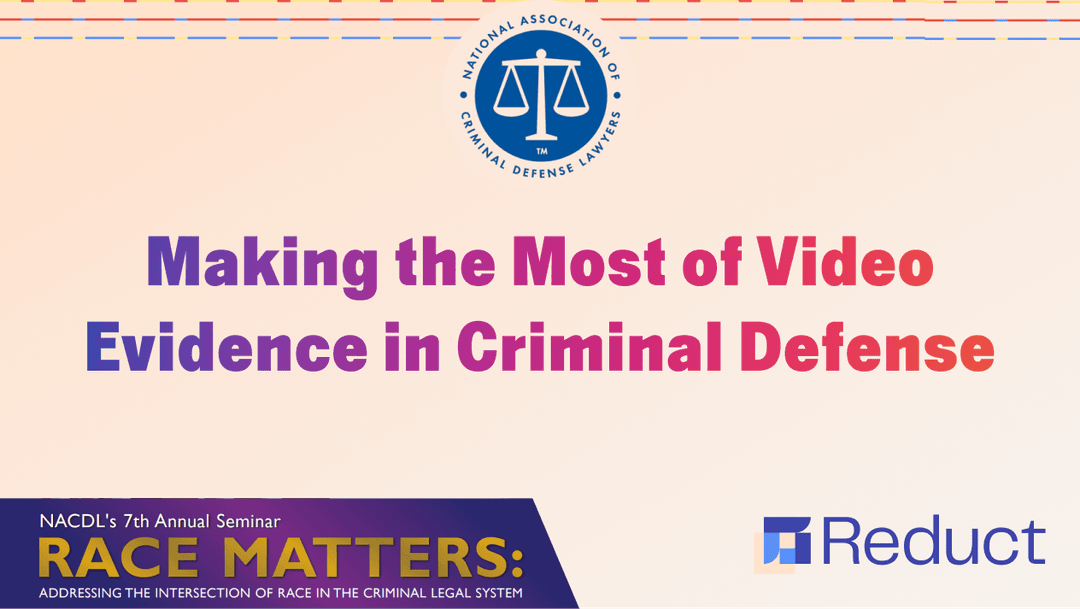 Making the Most of Video Evidence in Criminal Defense | NACDL Race Matters 2024