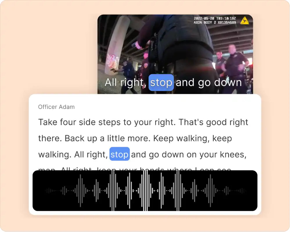 Get AI transcription as soon as you upload your bodycam footage